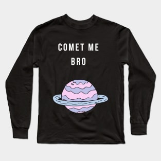 Comet Bro Long Sleeve T-Shirt